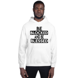 Be Blocked & Be Blessed Hoodie for Men